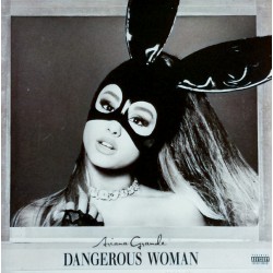 Ariana Grande - Dangerous Woman (2xLP - Gatefold)  Ariana Grande - Dangerous Woman (2xLP - Gatefold)