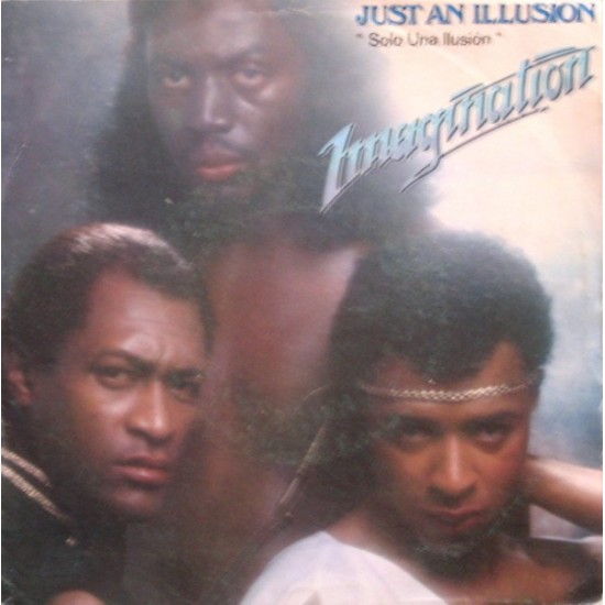 Imagination ‎"Just An Illusion = Solo Una Ilusión" (7")