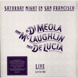 Al Di Meola, John McLaughlin, Paco De Lucía ‎"Saturday Night In San Francisco" (LP - 180g - Gatefold)
