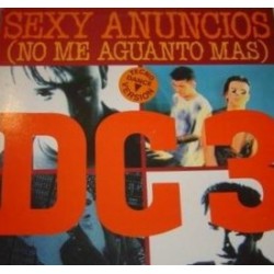 DC3 "Sexy Anuncios (No Me Aguanto Más)" (12")