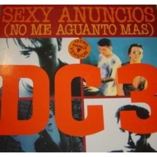 DC3 "Sexy Anuncios (No Me Aguanto Más)" (12")