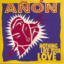Alberto Añón "Nothing Like Your Love" (12")