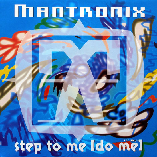 Mantronix ‎"Step To Me (Do Me)" (12")