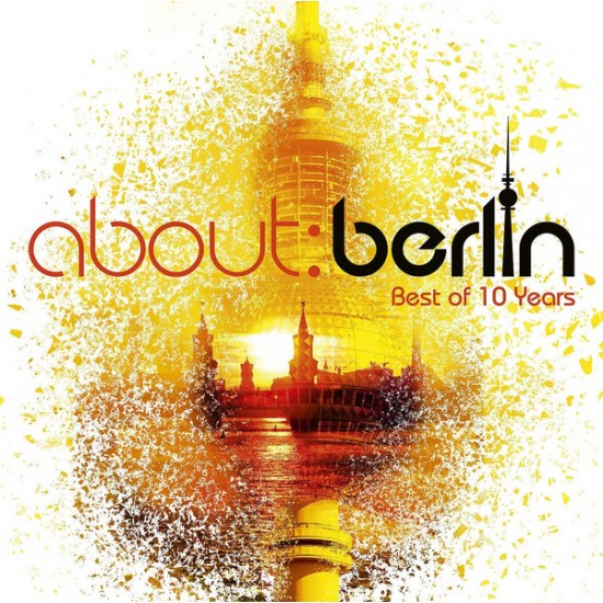 About:Berlin Best Of 10 Years (4xLP) About:Berlin Best Of 10 Years (4xLP)