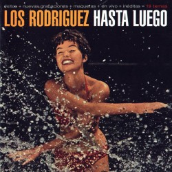 Los Rodriguez ‎"Hasta Luego" (CD)