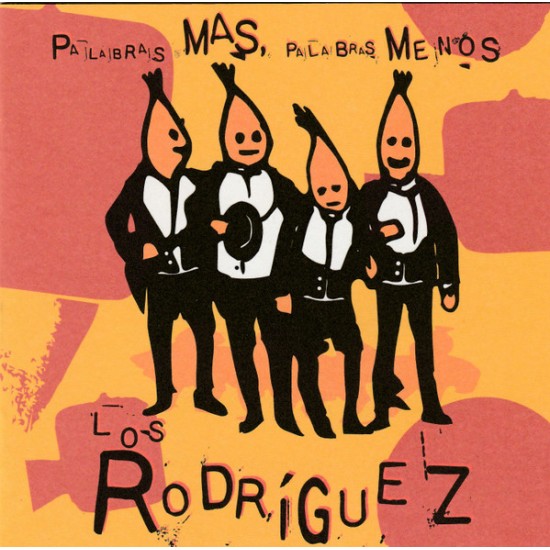 Los Rodriguez ‎"Palabras Más, Palabras Menos" (CD)