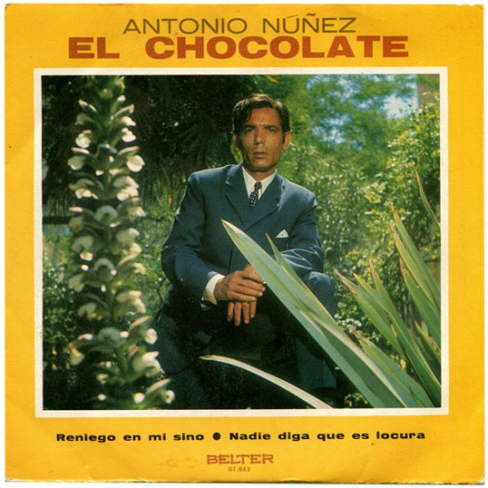 Antonio Nuñez "El Chocolate" ‎"Reniego De Mi Sino" (7")