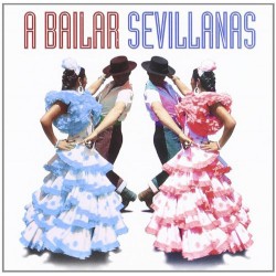 A Bailar Sevillanas (2xCD)