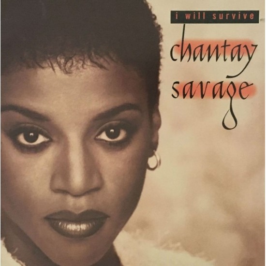 Chantay Savage ‎"I Will Survive" (12")