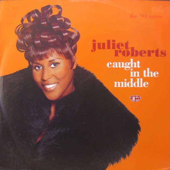 Juliet Roberts ‎"Caught In The Middle (The '94 Mixes)" (12")