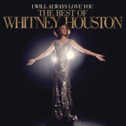 Whitney Houston ‎"I Will Always Love You: The Best Of Whitney Houston" (2xLP - 180g - Gatefold)