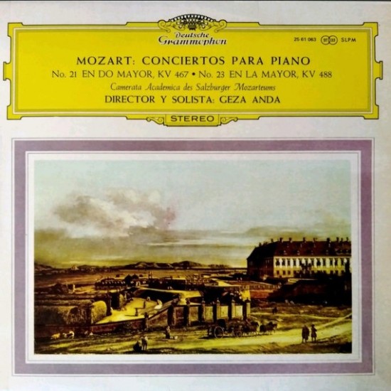 Mozart - Camerata Academica Des Salzburger Mozarteums ∙ Géza Anda ‎"Conciertos Para Piano Nº 21 En Do Mayor, Kv 467 / Nº 23 En La Mayor, Kv 488" (LP)