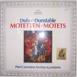 Dufay • Dunstable - Pro Cantione Antiqua, London "Motetten • Motets" (LP)
