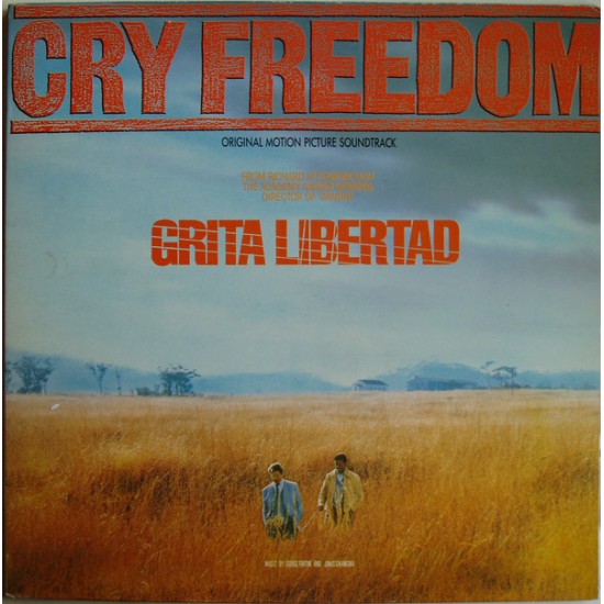 George Fenton And Jonas Gwangwa "Cry Freedom = Grita Libertad (Original Motion Picture Soundtrack)" (LP)