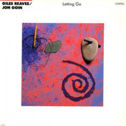 Giles Reaves / Jon Goin "Letting Go" (LP)