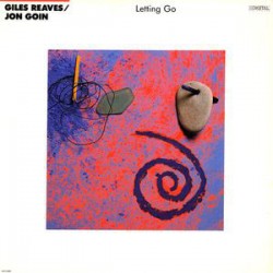 Giles Reaves / Jon Goin - Letting Go  (LP)
