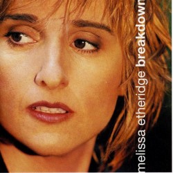 Melissa Etheridge ‎"Breakdown" (CD)