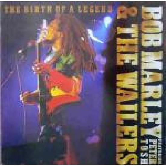 Bob Marley & The Wailers ‎"The Birth Of A Legend" (LP)