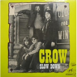 Crow - Slow Down  (LP) Crow - Slow Down  (LP)