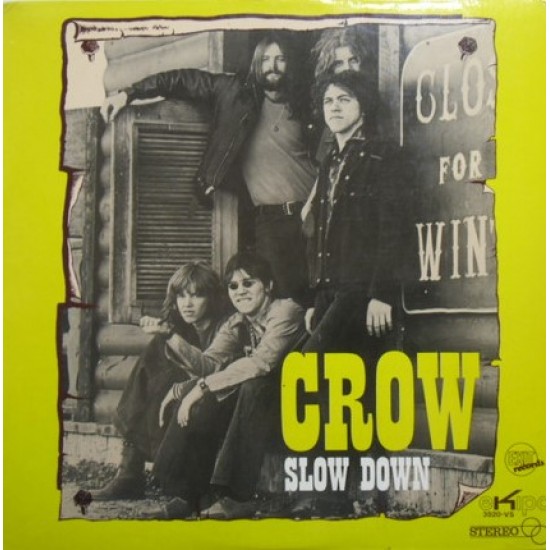 Crow "Slow Down" (LP)