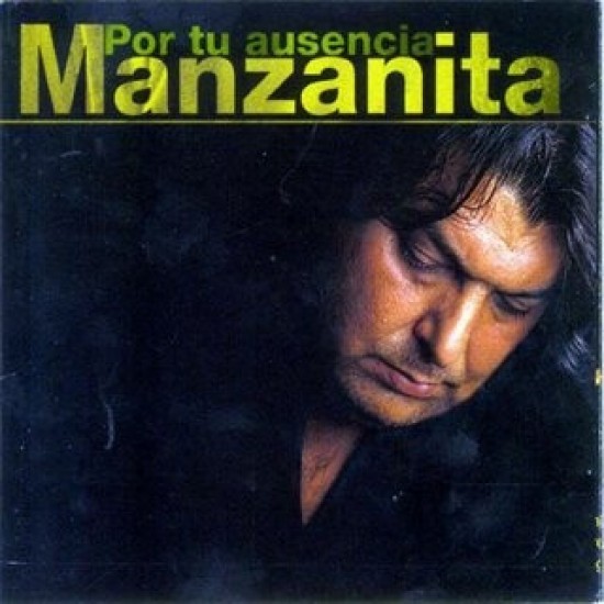 Manzanita ‎"Por Tu Ausencia" (CD)