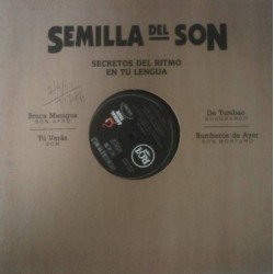 Semilla Del Son (Secretos Del Ritmo En Tu Lengua) (12")