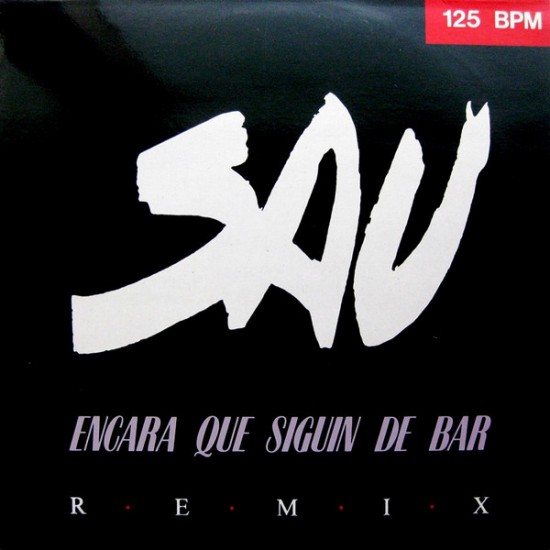 Sau ‎"Encara Que Siguin De Bar (Remix)" (12")