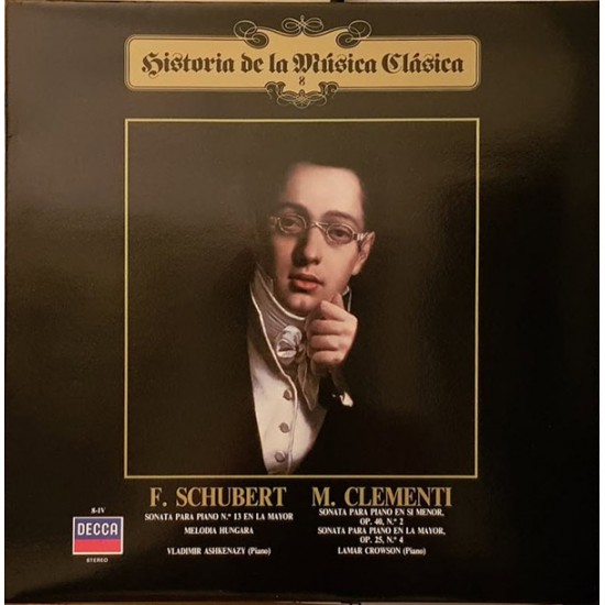 F. Schubert / M. Clementi ‎"Sonata Para Piano Nº 13 En La Mayor - Melodía Húngara - Sonata Para Piano En Si Menor, Op. 40, Nº 2 - Sonata Para Piano En La Mayor, Op. 25, Nº 4" (LP)
