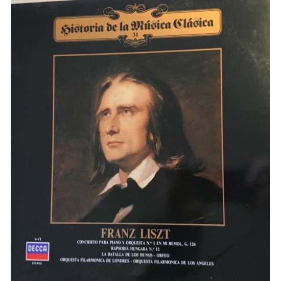 Franz Liszt ‎"Concierto Para Piano Y Orquesta / Rapsodia Húngara Nº12 / La Batalla De Los Hunos / Orfeo" (LP)