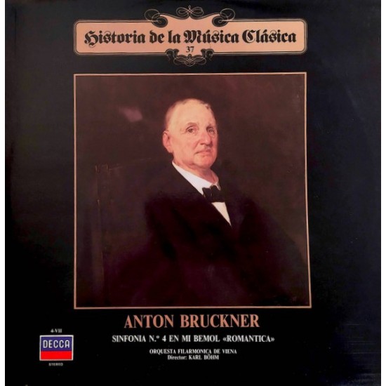 Anton Bruckner / Karl Böhm / Orquesta Filarmonica De Viena "Sinfonia Nº 4 En Mi Bemol Mayor 'Romantica'" (LP)