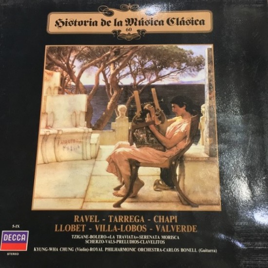 Ravel / Tárrega / Chapí / Llobet / Villa-Lobos / Valverde "Tzigane / Bolero / La Traviata / Serenata Morisca / Scherzo / Vals / Preludios / Clavelitos" (LP)