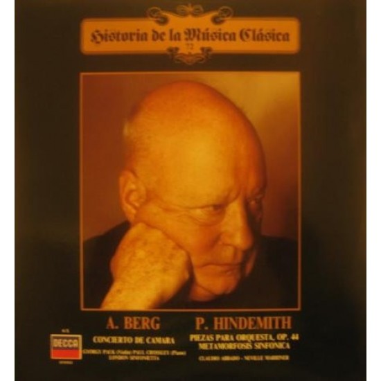 A. Berg / P. Hindemith / London Sinfonietta / Academy Of St. Martin-In-The-Fields / Orquesta Sinfónica De Londres / Neville Marriner / Claudio Abbado ‎"Concierto De Camara / Piezas Para Orquesta, Op. 44 - Metamorfosis Sinfónica" (LP)