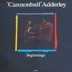 Cannonball Adderley - Beginnings  (LP)