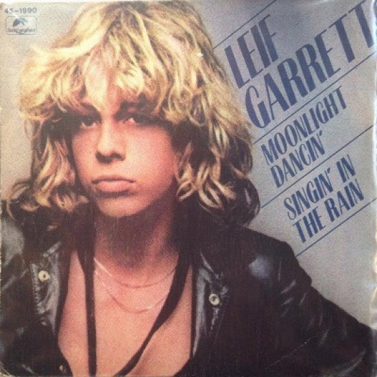 Leif Garrett ‎"Moonlight Dancin' / Singin' In The Rain" (7")