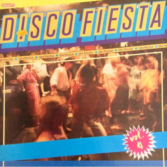 Pepe Galan Y Los Ritmicos ‎"Disco Fiesta Vol. 4" (LP)