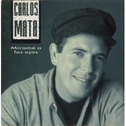 Carlos Mata ‎"Mírame A Los Ojos" (LP)