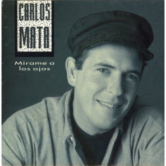 Carlos Mata ‎"Mírame A Los Ojos" (LP)