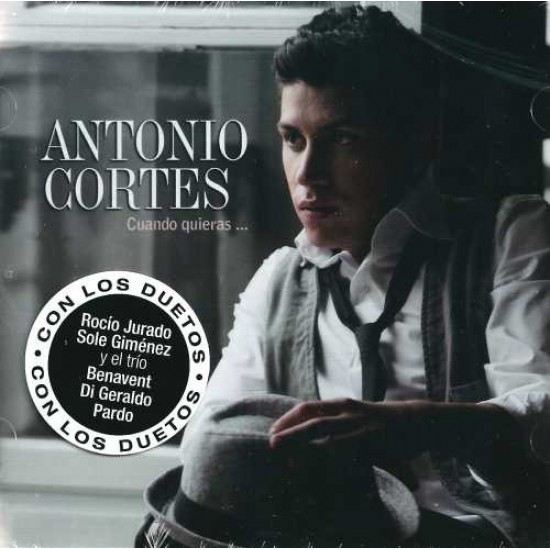 Antonio Cortés ‎"Cuando Quieras ..." (CD) 