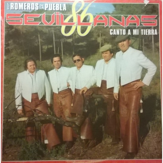 Los Romeros De La Puebla ‎"Canto A Mi Tierra" (LP)