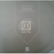 East 57th St - Saturday (The Full Intention & Sharp Mixes)  (12")