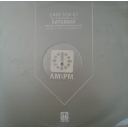 East 57th St - Saturday (The Full Intention & Sharp Mixes)  (12") East 57th St - Saturday (The Full Intention & Sharp Mixes)  (12")