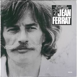 Jean Ferrat -  2 - 1962 - Eh L'Amour! / Le P'tit Jardin  (LP)
