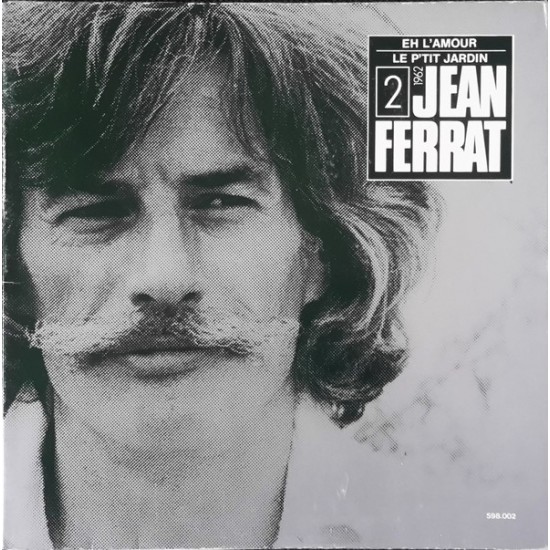 Jean Ferrat "2 - 1962 - Eh L'Amour! / Le P'tit Jardin" (LP)