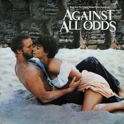 Against All Odds (Music From The Original Motion Picture Soundtrack) (LP)* Against All Odds (Music From The Original Motion Picture Soundtrack) (LP)*