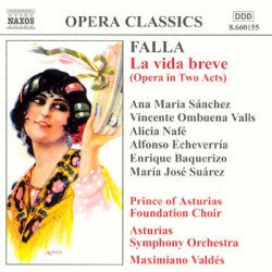 Manuel De Falla, Ana Maria Sánchez, Vincente Ombuena Valls, Maximiano Valdés, Asturias Symphony Orchestra "La Vida Breve" (CD)