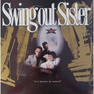 Swing Out Sister - It's Better To Travel  (LP)