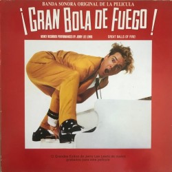 ¡Gran Bola De Fuego! = Great Balls Of Fire! (Banda Sonora Original De La Pelicula) (LP)
