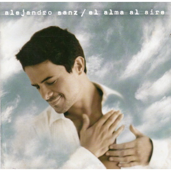 Alejandro Sanz "El Alma Al Aire" (CD)