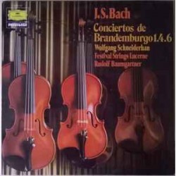 J.S. Bach - Wolfgang Schneiderhan - Festival Strings Lucerne - Rudolf Baumgartner ‎"Conciertos De Brandenburgo 1.4.6" (LP)