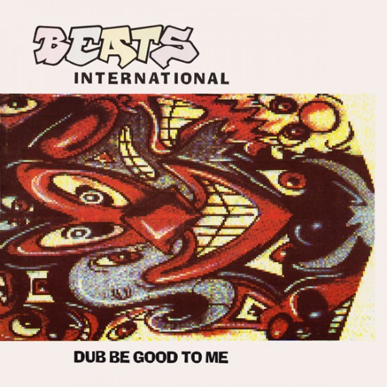Beats International ‎"Dub Be Good To Me" (12")